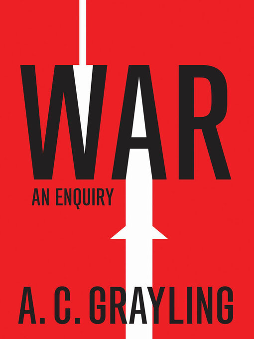 Title details for War by A. C. Grayling - Wait list
